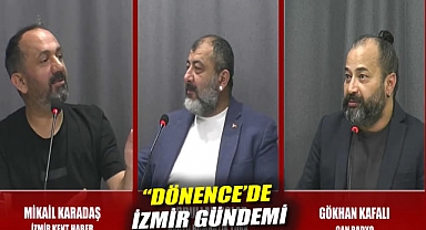 Dönence'de İzmir Siyaseti: 