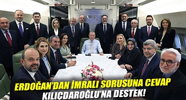 Erdoğan'dan İmralı sorusuna cevap; Kılıçdaroğlu'na destek!