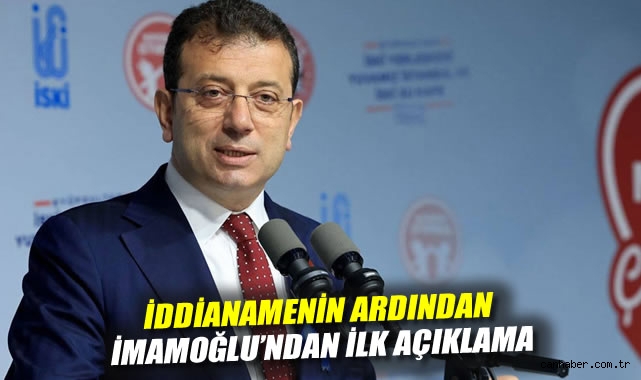 İddianamenin ardından İmamoğlu'ndan ilk açıklama: 
