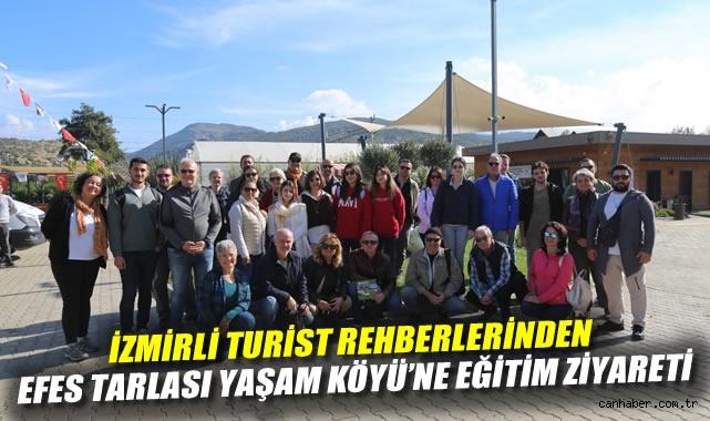 İzmirli Turist Rehberlerinden Efes Tarlası Yaşam Köyü'ne Eğitim Ziyareti