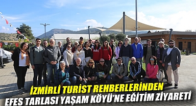 İzmirli Turist Rehberlerinden Efes Tarlası Yaşam Köyü'ne Eğitim Ziyareti