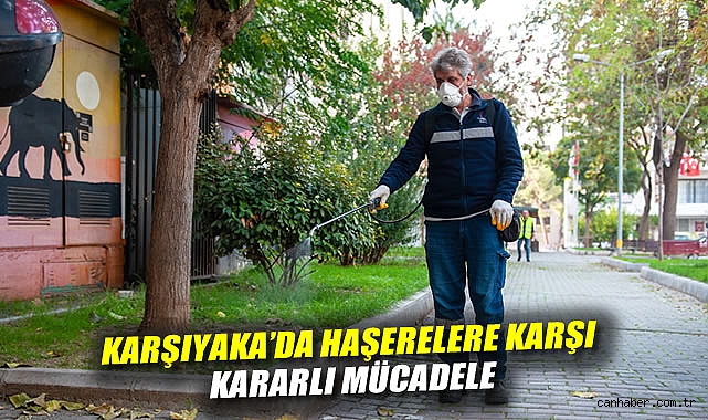 Karşıyaka'da haşerelere karşı kararlı mücadele
