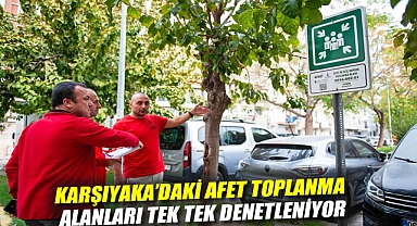 Karşıyaka'daki afet toplanma alanları tek tek denetleniyor