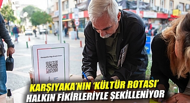 Karşıyaka'nın 'Kültür Rotası' halkın fikirleriyle şekilleniyor