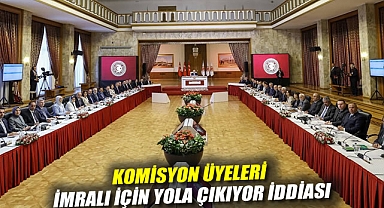 Komisyon üyeleri İmralı için yola çıkıyor iddiası