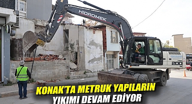 Konak'ta metruk yapıların yıkımı devam ediyor