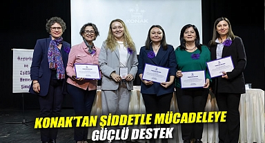Konak'tan şiddetle mücadeleye güçlü destek