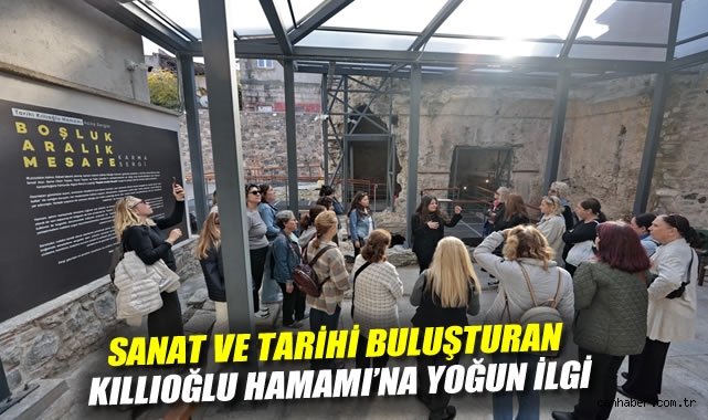 Sanat ve tarihi buluşturan Kıllıoğlu Hamamı'na yoğun ilgi