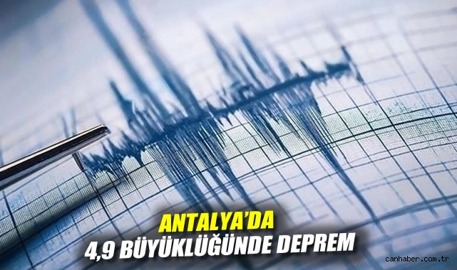 Antalya'da 4,9 büyüklüğünde deprem