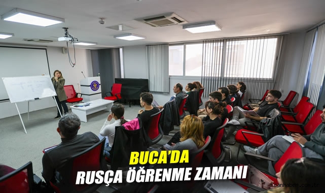 BUCA'DA RUSÇA ÖĞRENME ZAMANI