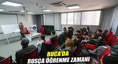 BUCA'DA RUSÇA ÖĞRENME ZAMANI