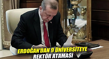 Erdoğan'dan 9 üniversiteye rektör ataması