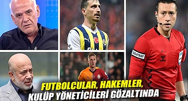 Futbolcular, hakemler, kulüp yöneticileri gözaltında
