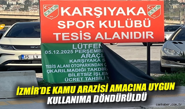 İzmir'de Kamu Arazisi Amacına Uygun Kullanıma Döndürüldü: 99 Dönümlük Alan Otopark İşletmesinden Çıkarıldı