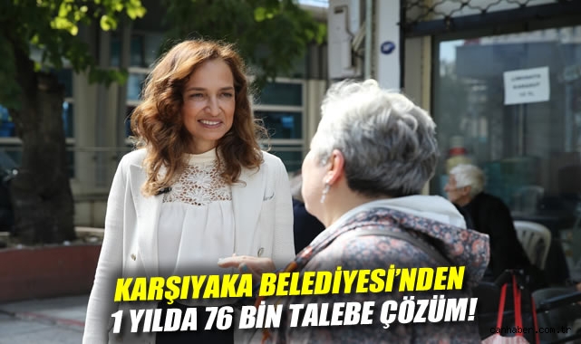 Karşıyaka Belediyesi'nden 1 yılda 76 bin talebe çözüm!