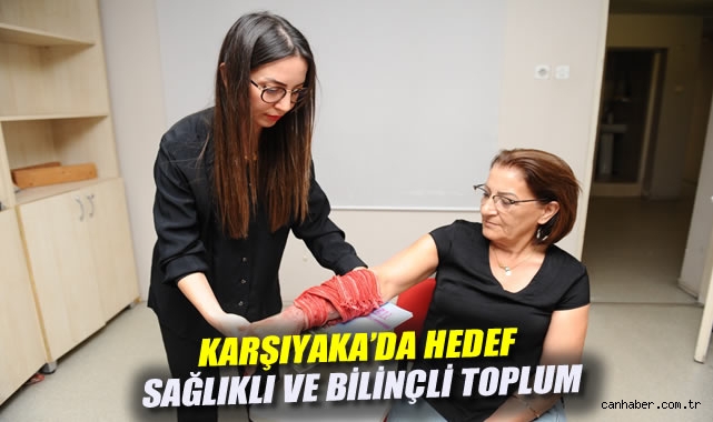 Karşıyaka'da hedef sağlıklı ve bilinçli toplum