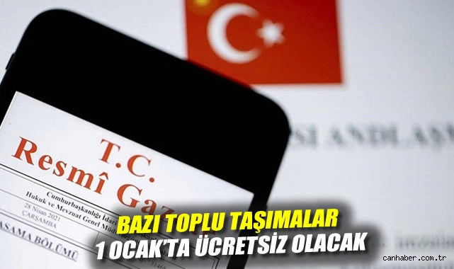 Resmi Gazete yayımladı: Bazı toplu taşımalar 1 Ocak'ta ücretsiz olacak