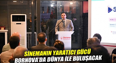 Sinemanın yaratıcı gücü Bornova'da dünya ile buluşacak