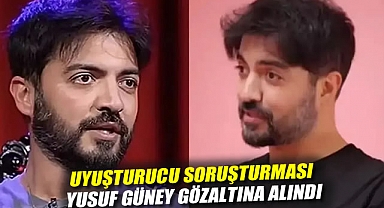 Uyuşturucu soruşturması: Yusuf Güney gözaltına alındı, Melisa Döngel örnek verdi