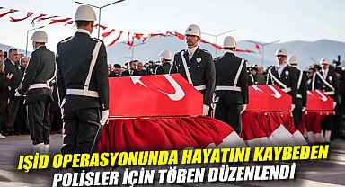 Yalova'daki IŞİD operasyonunda hayatını kaybeden polisler için tören düzenlendi