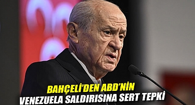 Bahçeli'den ABD'nin Venezuela saldırısına sert tepki