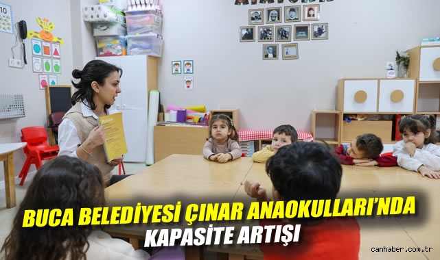 BUCA BELEDİYESİ ÇINAR ANAOKULLARI'NDA KAPASİTE ARTIŞI