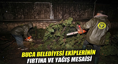 Buca Belediyesi ekiplerinin fırtına ve yağış mesaisi