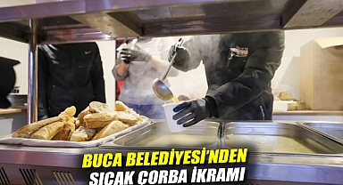 BUCA BELEDİYESİ'NDEN SICAK ÇORBA İKRAMI