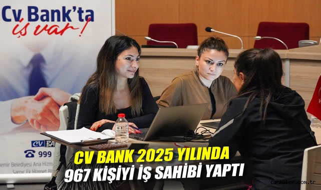 CV Bank 2025 yılında 967 kişiyi iş sahibi yaptı