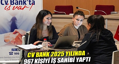 CV Bank 2025 yılında 967 kişiyi iş sahibi yaptı