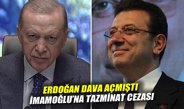 Erdoğan dava açmıştı: İmamoğlu'na tazminat cezası