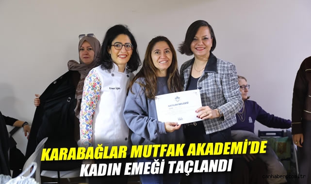 Karabağlar Mutfak Akademi'de Kadın Emeği Taçlandı