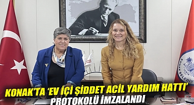 Konak'ta 'Ev İçi Şiddet Acil Yardım Hattı' protokolü imzalandı