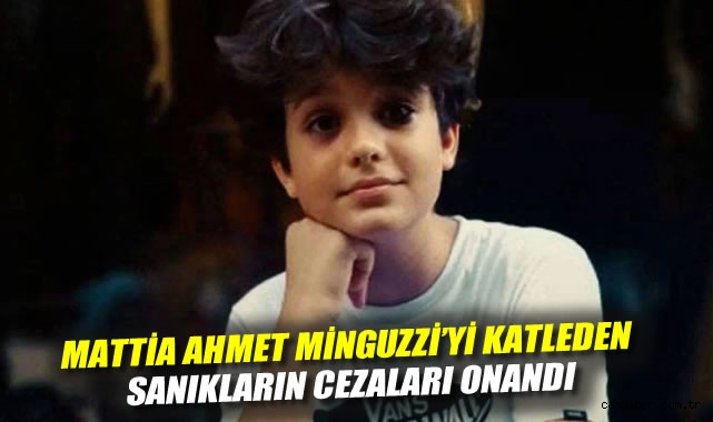 Mattia Ahmet Minguzzi'yi katleden sanıkların cezaları onandı