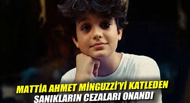 Mattia Ahmet Minguzzi'yi katleden sanıkların cezaları onandı