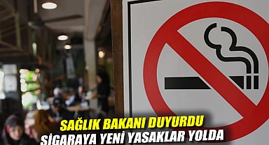 Sağlık Bakanı duyurdu: Sigaraya yeni yasaklar yolda