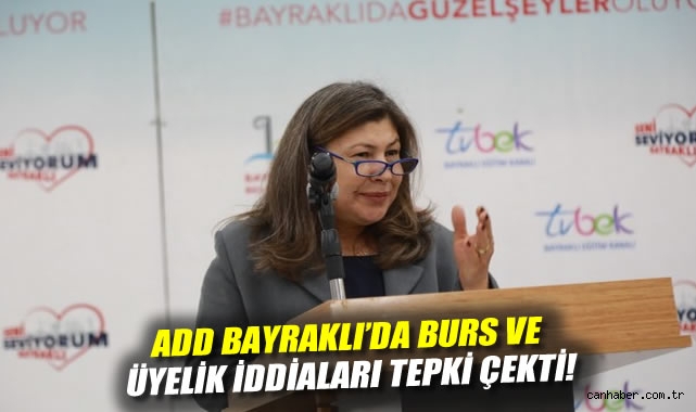 ADD Bayraklı'da burs ve üyelik iddiaları tepki çekti!