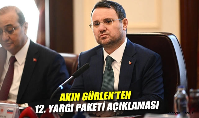 Akın Gürlek'ten 12. Yargı Paketi açıklaması