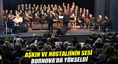 Aşkın ve nostaljinin sesi Bornova'da yükseldi
