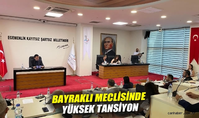 Bayraklı Meclisinde yüksek tansiyon