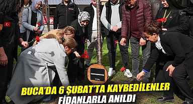 Buca'da 6 Şubat'ta kaybedilenler fidanlarla anıldı