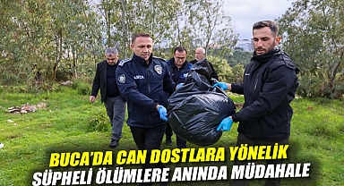Buca'da can dostlara yönelik şüpheli ölümlere anında müdahale