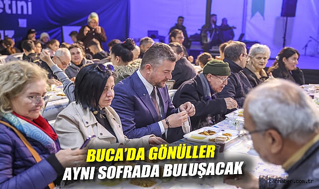 Buca’da gönüller aynı sofrada buluşacak