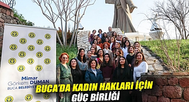 Buca'da kadın hakları için güç birliği