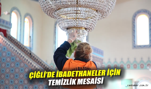 Çiğli'de İbadethaneler İçin Temizlik Mesaisi