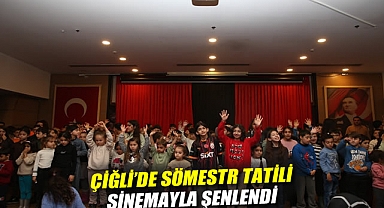 Çiğli'de Sömestr Tatili Sinemayla Şenlendi: 7 Bin 500 Çocuk Beyaz Perdeyle Buluştu