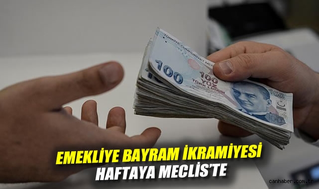 Emekliye bayram ikramiyesi haftaya Meclis'te