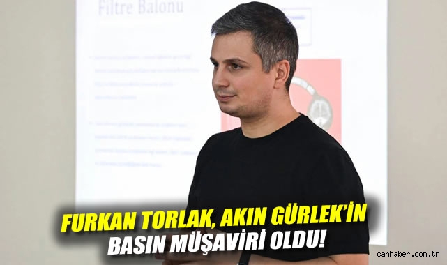 Furkan Torlak, Akın Gürlek'in basın müşaviri oldu!