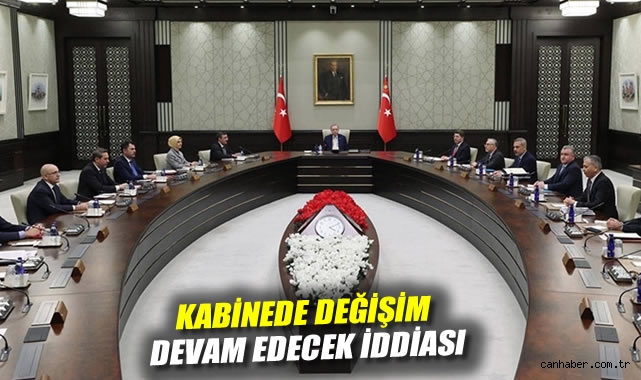 Kabinede değişim devam edecek iddiası