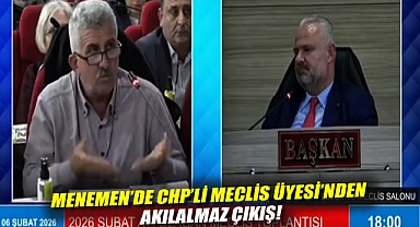 Menemen'de CHP'li Meclis Üyesi'nden akılalmaz çıkış!